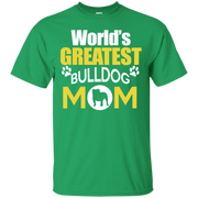 Worlds Greatest Bulldog Mom T-Shirt