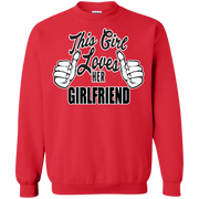 This Girl Loves Her Girlfriend Sweatshirt