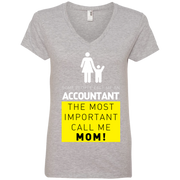 Some People Call Me Accountant, the Most Important Call me Mom Ladies’ V-Neck T-Shirt