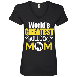 Worlds Greatest Bulldog Mom Ladies’ V-Neck T-Shirt