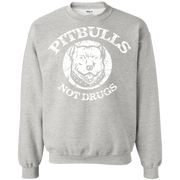 Pit Bulls, Not Drugs! Sweatshirt