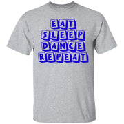 Eat, Sleep, Dance Repeat! T-Shirt