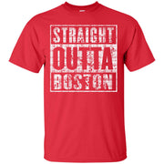 Straight Outta Boston T-Shirt