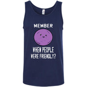 Member When People were friendly? Member Berries Tank Top