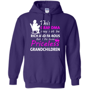 This Grandma may not be Rich and Famous but i do have Priceless Grandchildren Hoodie