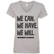 We Can, We Have, We Will Women’s March Ladies’ V-Neck T-Shirt