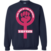 The Rise of the Women, The Rise of the Nation Sweatshirt