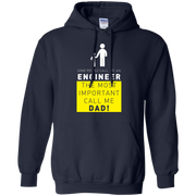 Some People Call me Engineer, The Most Important call me Dad! Hoodie