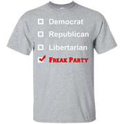 Democrat, Republican, Libertarian, Freak Party T-Shirt