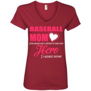 Baseball Mom I Raised My Hero Ladies’ V-Neck T-Shirt