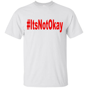 #ItsNotOkay T-Shirt