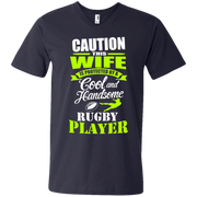 Caution This Wife is Protected by a Cool and Handsome a Rugby Player Men’s V-Neck T-Shirt