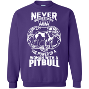 Never Underestimate the Power of a Woman with a Pitbull Sweatshirt