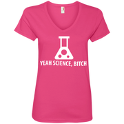 Yeah, Science B*tch Ladies’ V-Neck T-Shirt
