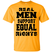 Real Men Support Equal Rights T-Shirt