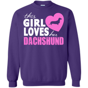 This Girl Loves Her Dachshund Sweatshirt