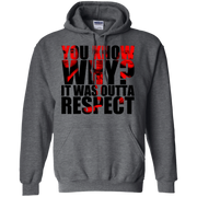 You Know Why It Was Outta Respect Hoodie