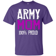 Army Mom 100% Proud T-Shirt