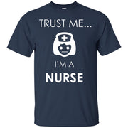 Trust Me I’m a Nurse T-Shirt