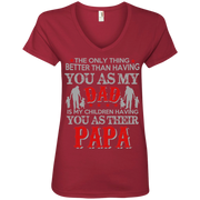 The Only Thing Better than Having my Dad is My Children having Papa Ladies’ V-Neck T-Shirt