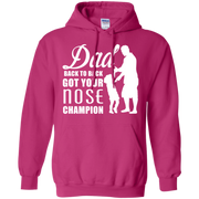 Dad, Back to Back Got Your Nose Champion Hoodie