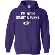 Im with Smart and Funny Hoodie