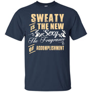 Sweaty is the New Sexy T-Shirt