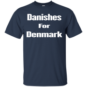 Danishes For Denmark Uni sex T-Shirt