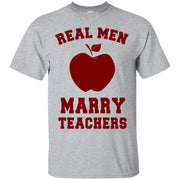 Real Men Marry Teachers T-Shirt