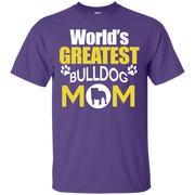 Worlds Greatest Bulldog Mom T-Shirt