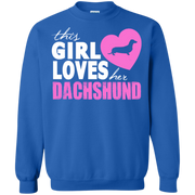 This Girl Loves Her Dachshund Sweatshirt