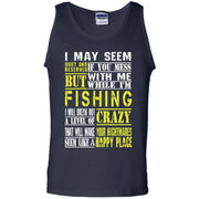 I May Seem Quiet Funny Fishing Crazy Tank Top