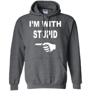 Im With Stupid Hoodie