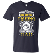 I Love Being a Dad more than Fishing  Men’s Printed V-Neck T-Shirt