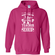 I Love being a Mom More than being a Teacher Hoodie