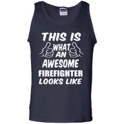 This is What an Awesome Firefighter Looks Like Tank Top