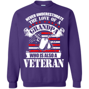 Never underestimate the Love of a Grandpa Who is Also a Veteran Sweatshirt