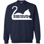 The More People I Meet, The More I Like Cats Sweatshirt