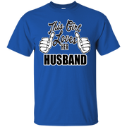 This Girl Loves Her Husband T-Shirt