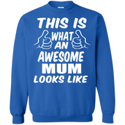 This is What an Awesome Mum Looks Like Sweatshirt