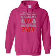 The Only Thing Better than Having yu as my Dad is My Children having you as Their Papa Hoodie