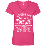 Loving my life as a mommy and a wife  Ladies’ V-Neck T-Shirt