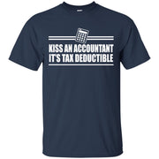 Kiss An Accountant It’s Tax Deductible T-Shirt