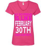 My Boyfriend Like February (Non-Existent) Ladies’ V-Neck T-Shirt