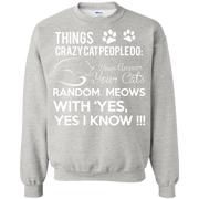 Things Crazy Cat People Do Sweatshirt