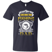 I Love Being a Dad More Than Fishing! Men’s V-Neck T-Shirt