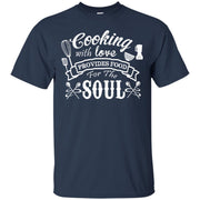Cooking with Love Provides Food for Soul T-Shirt