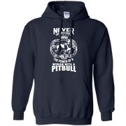 Never Underestimate the power of a woman with a Pitbull Hoodie