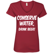 Conserve Water Drink Beer! Ladies’ V-Neck T-Shirt