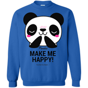 Pandas Make Me Happy, You Not so Much Sweatshirt